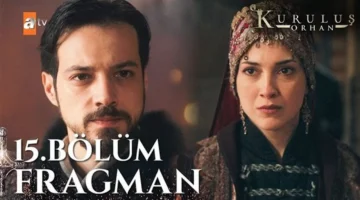 عرض حصري الحلقة 15 من مسلسل المؤسس أورهان على ATV التركية 2026